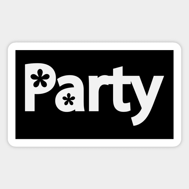 Party partying one word design Magnet by DinaShalash